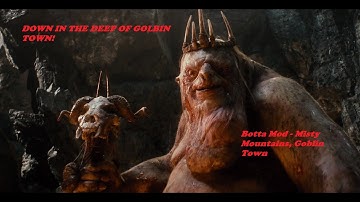 ROTWK BOTTA Mod: Misty Mountains - GoblinTown!