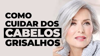 Como cuidar do cabelo grisalho pra ficar 