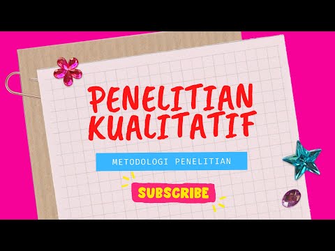 PENELITIAN KUALITATIF: Ciri-ciri, Kelemahan,serta Contohnya