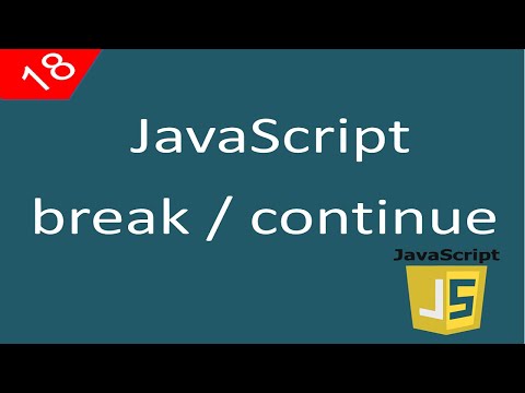 Javascript pour débutants 18 Les mots clés break et continue