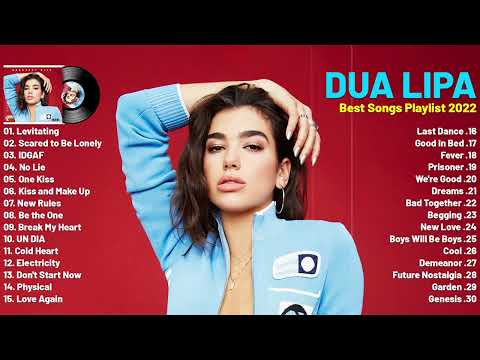 DuaLipa Greatest Hits Full Album 2022 - DuaLipa Best Songs Playlist 2022
