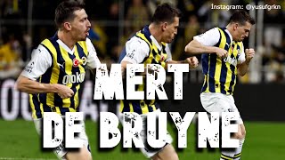 MERT DE BRUYNE | FENERBAHÇE