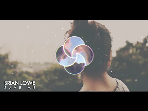Brian Lowe - Save Me (Official Audio)
