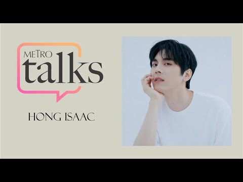 Metro Talks With #IsaacHong