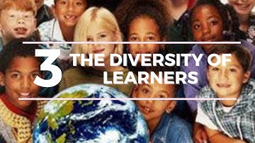 Domain 3: Diversity of Learners