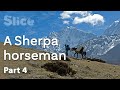 Himalaya: final steps for Gurmen’s journey | SLICE