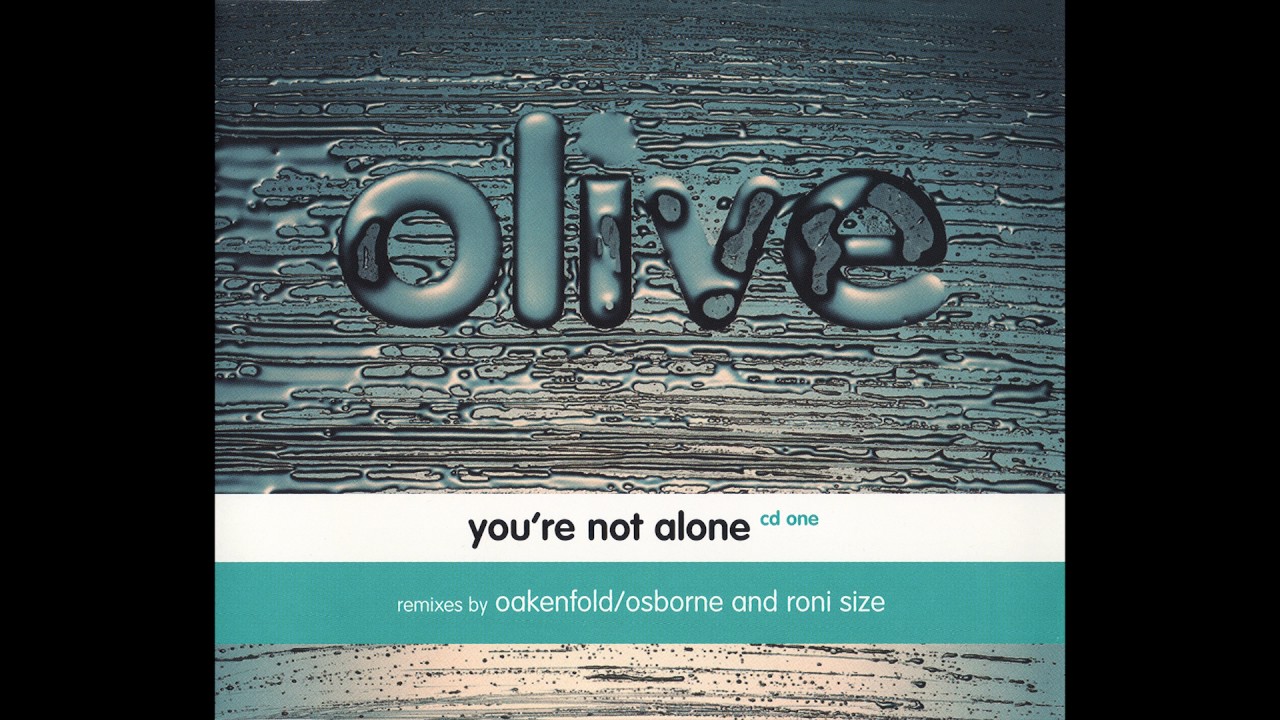 Olive - You're Not Alone [Roni Size Remix]