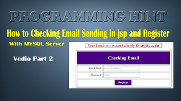 Vedio Part2: How to check existing email and register email  in jsp with mysql server?