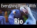 Everything Wrong With Rio In 15 Minutes Or Less