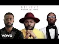 Ric Hassani - Believe (Extended Remix) ft. Falz, Olamide