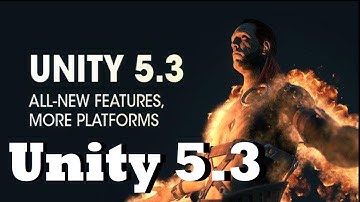 Unity 5.3 Released With Lots Of Awesome Features
