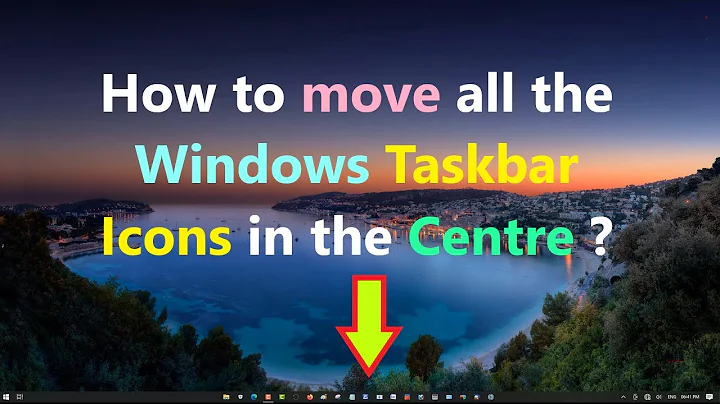 How to move all the Windows Taskbar Icons in the Centre ?