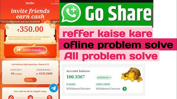 Go shere ko reffer kaise kare \ offline problem solve #wahojaisadusraapp 