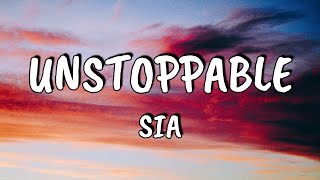 Sia - Unstoppable (Lyrics) Sped up