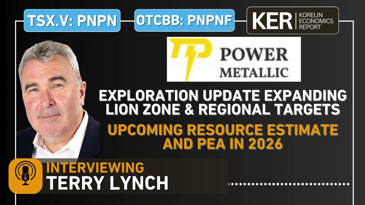 Power Metallic Mines – Exploration Update - Expanding Lion Zone & Nisk Regional Targets, MRE In July