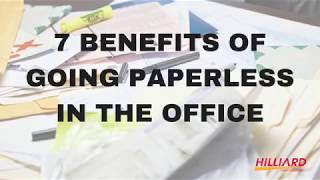 7 Benefits of Going Paperless in the Office by Hilliard Office Solutions 823 views 6 years ago 1 minute, 39 seconds