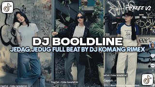 Download Lagu DJ BOOLDLINE JEDAG JEDUG FULL BEAT | BY DJ KOMANG RIMEX VIRAL TIKTOK YANG KALIAN CARI CARI MP3 Download Lagu DJ BOOLDLINE JEDAG JEDUG FULL BEAT | BY DJ KOMANG RIMEX VIRAL TIKTOK YANG KALIAN CARI CARI MP3