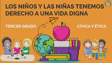 ¿Qué necesita un niño para tener una vida digna?