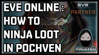 Eve Online : How to Ninja Loot in Pochven