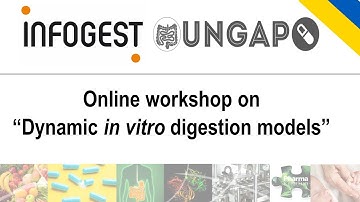 UNGAP - INFOGEST Online workshop on “Dynamic in vitro digestion models”