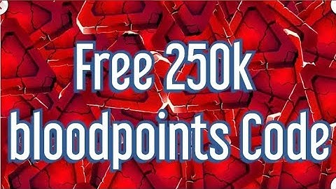 Get 250,000 Bloodpoints and 1000 iridescent shards in Dead by daylight