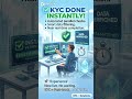 Instant KYC Verification | Fast, Secure, Hassle-Free   #shorts