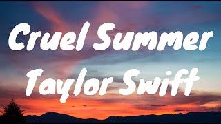 Cruel Summer – Taylor Swift (Lyrics)
