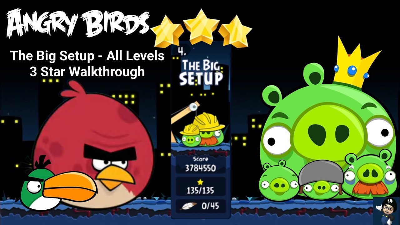 Angry Birds Classic: The Big Setup - All Levels (3 Stars) - YouTube