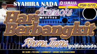 HARI BERBANGKIT RHOMA IRAMA KARAOKE YAMAHA PSR S770