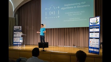 Implementing ISP Algorithms in Libcamera (Laurent Pinchart, Ideas On Board)