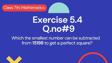 The number can subtracted from 15198 to get perfect square