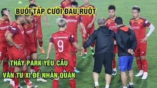 Thầy Park yêu cầu Anh Đức và Quế Ngọc Hải văn tu xi để nhận quân thi đấu đối kháng