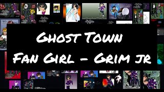 Ghost Town Fangirl - Grim Jr