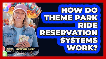 How Do Theme Park Ride Reservation Systems Work?