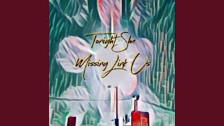 Tonight She