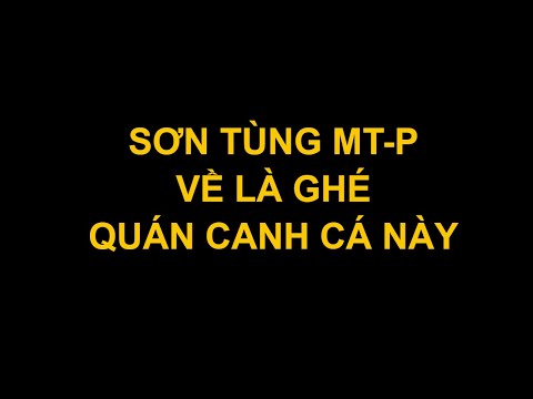 Review bđs quán canh cá ngon bậc nhất Thái Bình khiến Sơn Tùng MT-P cũng phải mê | Trần Xuân Sơn 2023 mới nhất