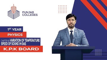 PGC lectures-Inter Part 1-KPK Board-Physics-Chapter 8-Variation of Temperature Speed of Sound in Gas