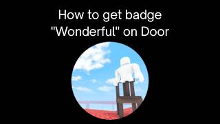 How To Get Badge Wonderful On Door