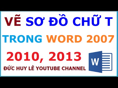 Hướng dẫn vẽ sơ đồ chữ T trong Word 2007, 2010, 2013