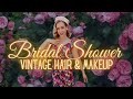 Vintage Glam Bridal Shower Hair and Makeup