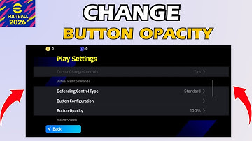 eFootball 2026 Mobile How to Change Button Opacity