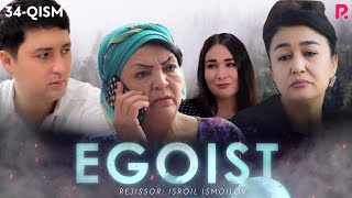 Egoist (milliy serial) | Эгоист (миллий сериал) 34-qism