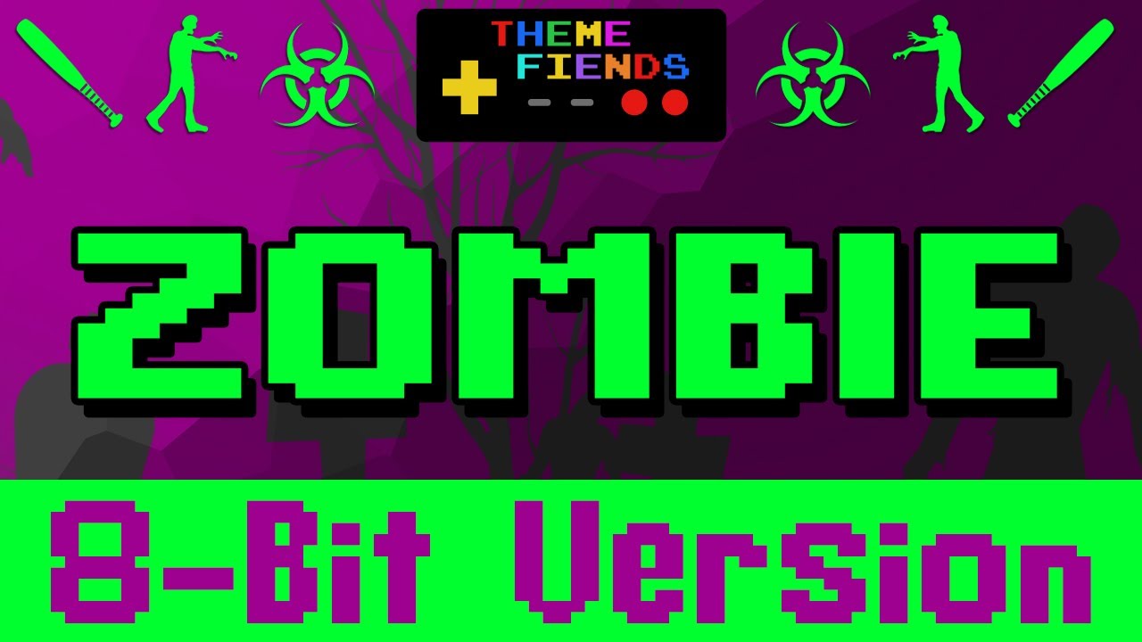 Watch Zombie (8-Bit Version) on YouTube Watch Zombie (8-Bit Version) on YouTube