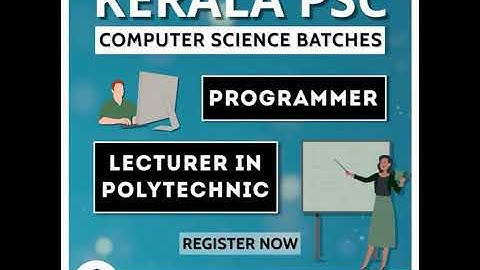 KERALA PSC - PROGRAMMER & LECTURER IN POLYTECHNIC BATCHES @ RUBIX ACADEMY FOR CAREER EXCELLENCE