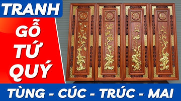 Tranh Tứ Qúy gỗ Tùng Cúc Trúc Mai | Mỹ Nghệ Âu Lạc