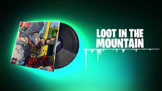 Fortnite LOOT IN THE MOUNTAIN Lobby Music - 1 Hour