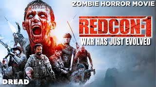 Redcon 1 Full Movie | Full Zombie Horror Movie | HD English Horror Movie | DREAD by DREAD 101,327 views 1 month ago 1 hour, 50 minutes