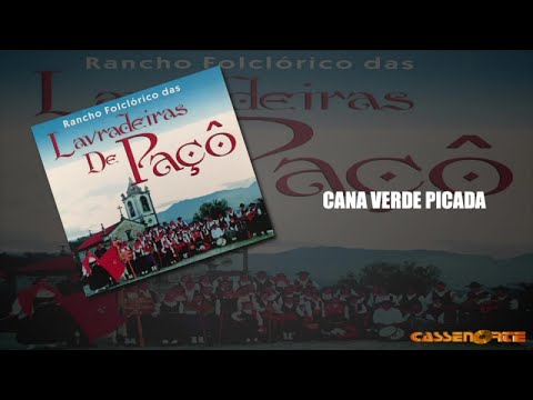 Rancho Folclórico das Lavradeiras de Paçô - Cana Verde Picada