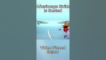 Afterimage Strike Is Busted