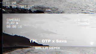 Tpl Otp Sava - Salla Remix 2022 (ProdByTDB2022)